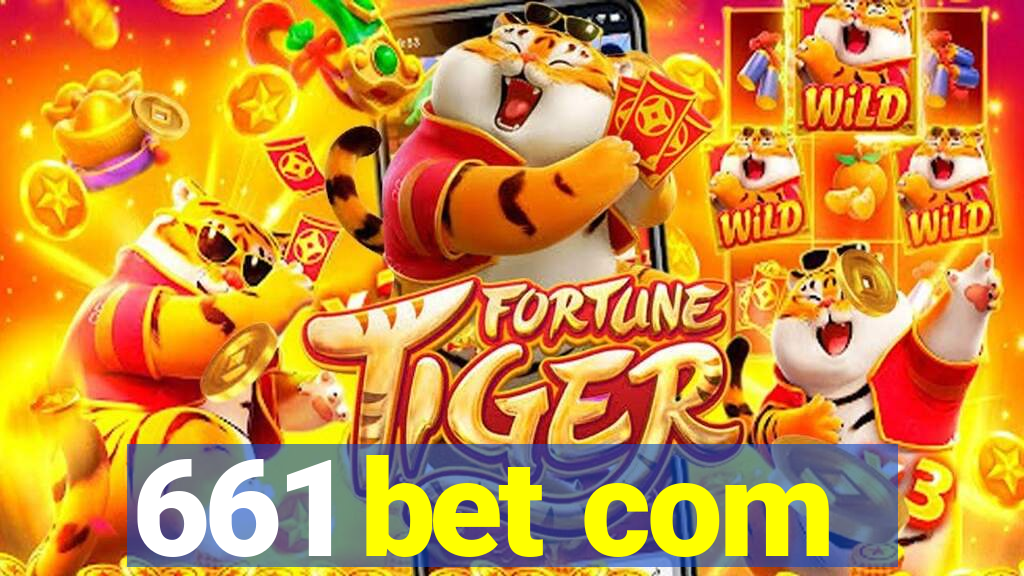 661 bet com